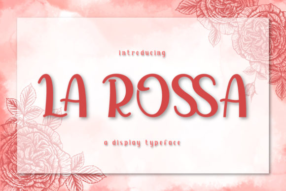 La Rossa Font: A Display Typeface for Memorable Branding