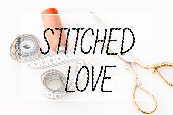 Stitched Love: A Display Font for Creative Campaigns